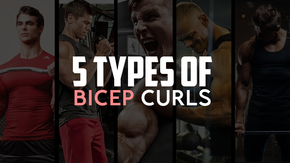 5 Types Of Bicep Curls